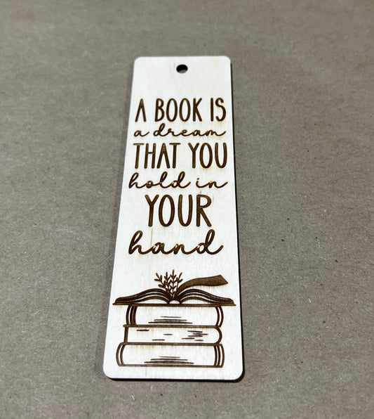 A Book is a dream That you hold in your hand Bookmark, Book Mark, Book Lover gift