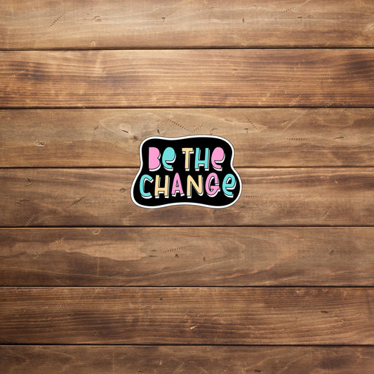 Mental Health Be the change Stickers