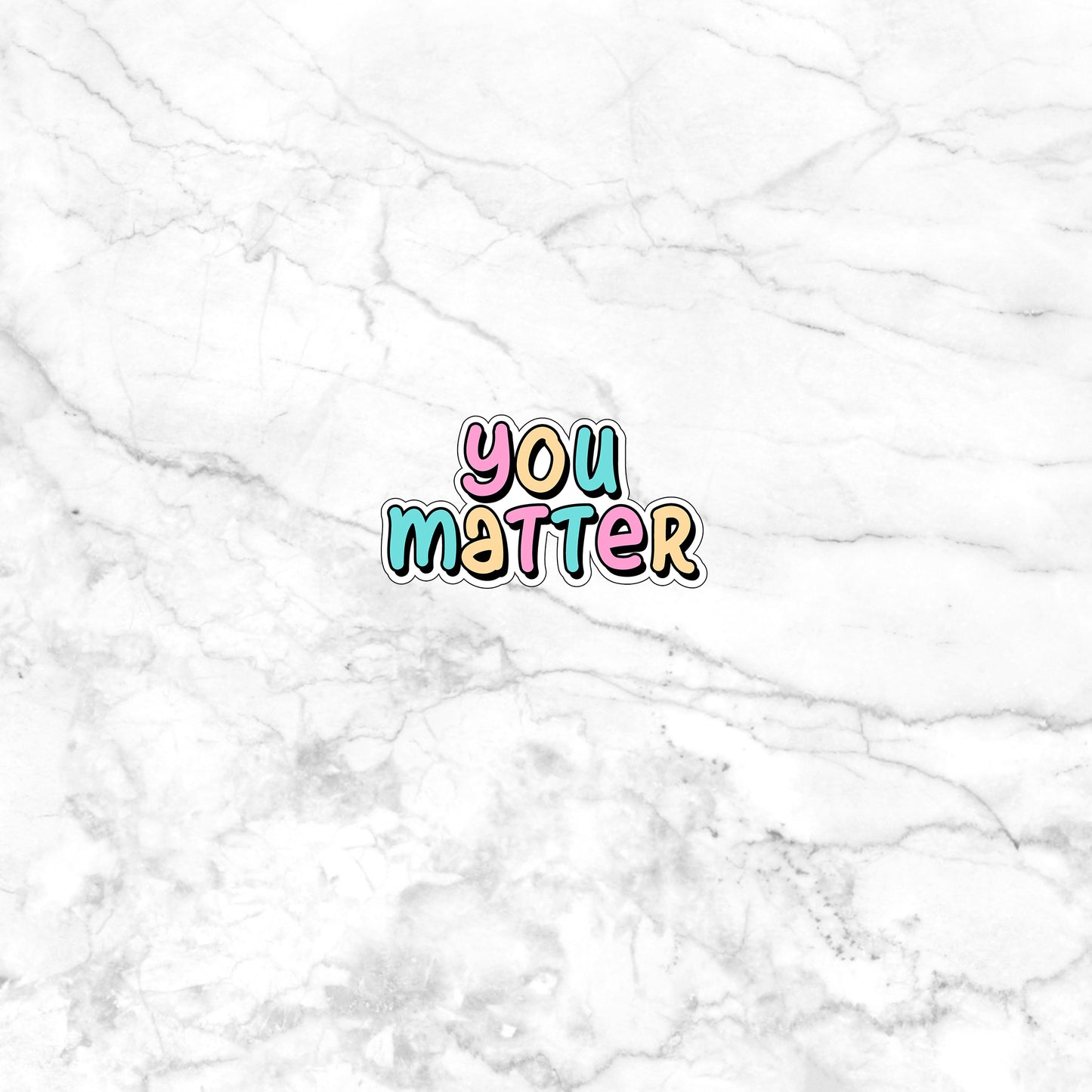 Mental Health, You matter Stickers