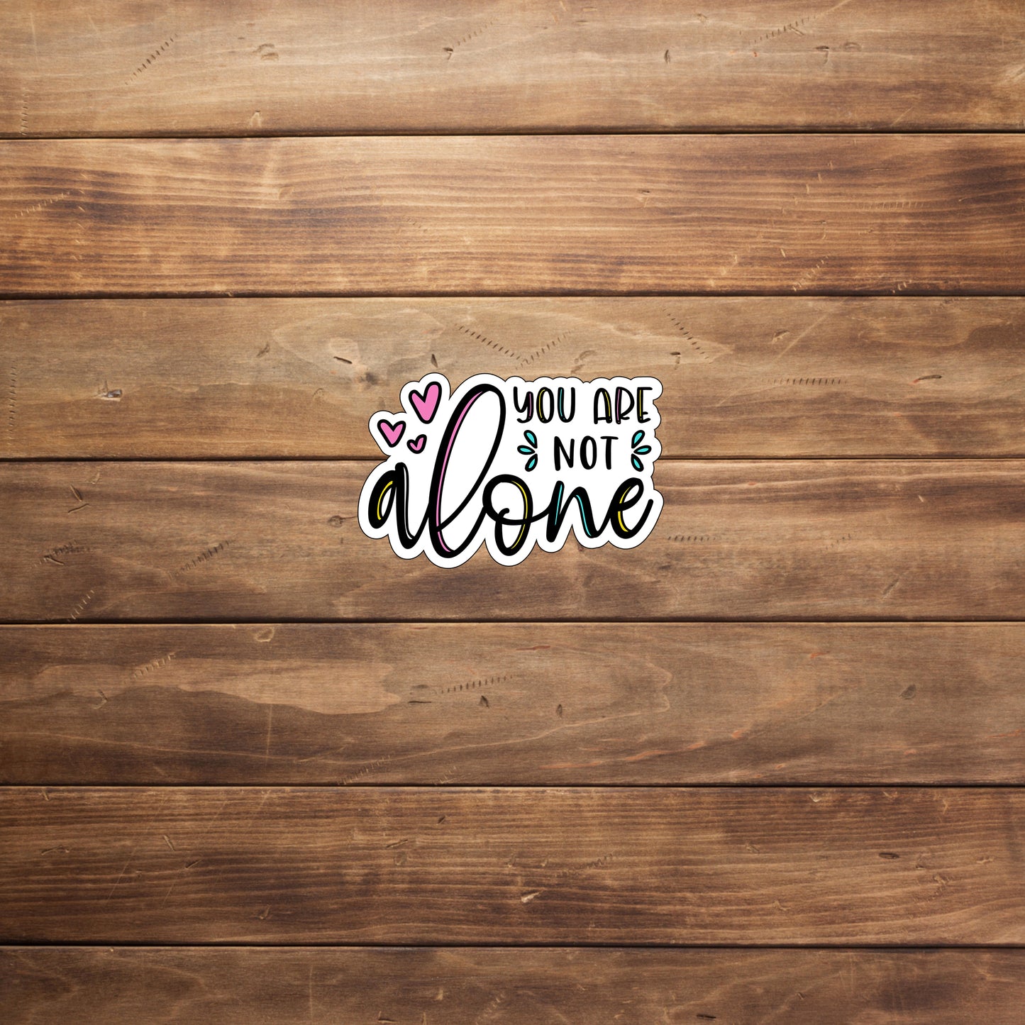 Mental Health you are not alone Stickers