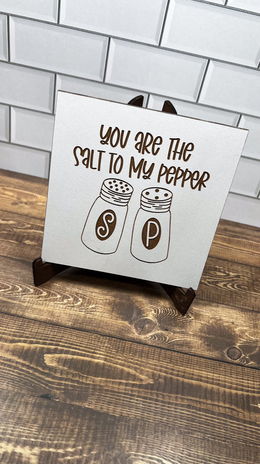 You are the Salt to my Pepper Wood Accent Sign, Farm House Sign