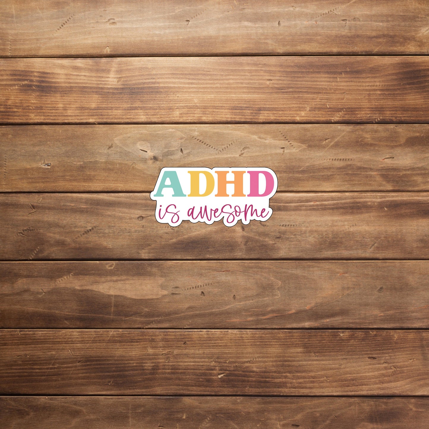 ADHD is Awesome Stickers