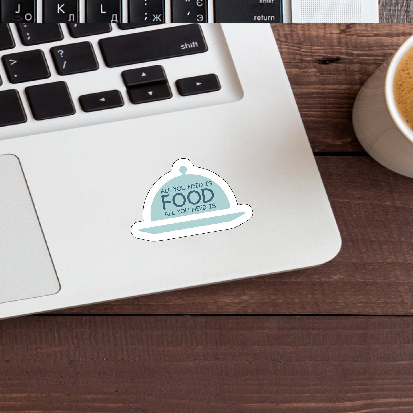 Kitchen Sticker , All you need is