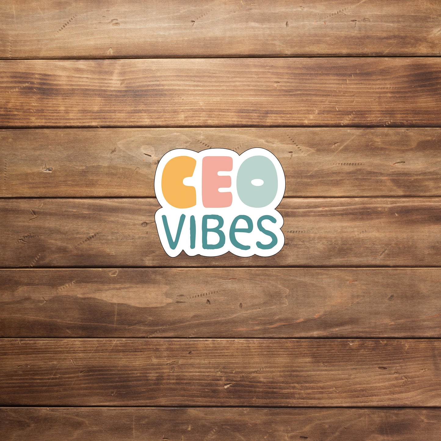 CEO vibes Sticker