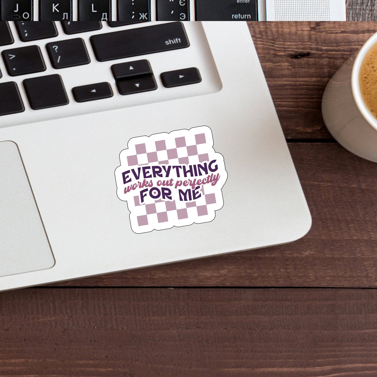 Everything works out perfectly for me  Sticker,  Vinyl sticker, laptop sticker, Tablet sticker