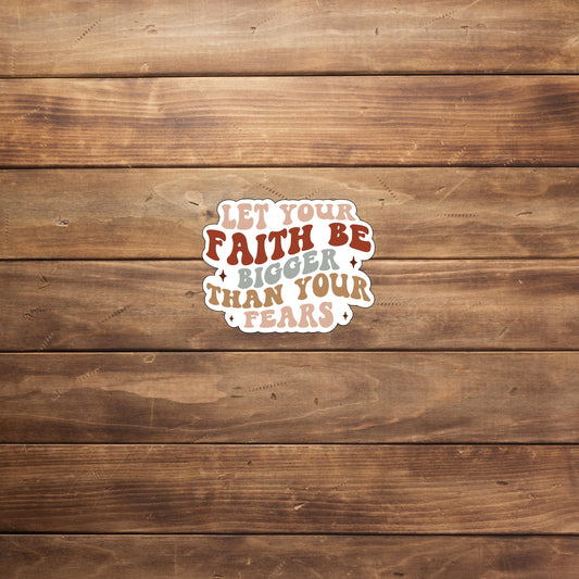 Faith  Sticker,  Vinyl sticker, laptop sticker, Tablet sticker