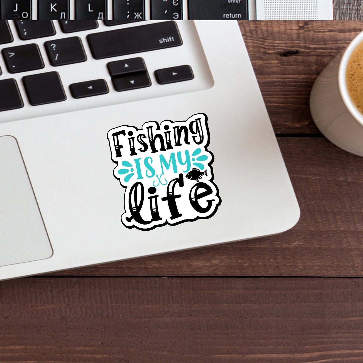 Fishing Is My Life  Sticker,  Vinyl sticker, laptop sticker, Tablet sticker