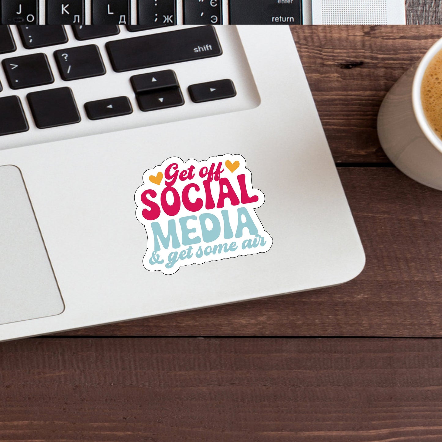Get off social media and get some air  Sticker,  Vinyl sticker, laptop sticker, Tablet sticker