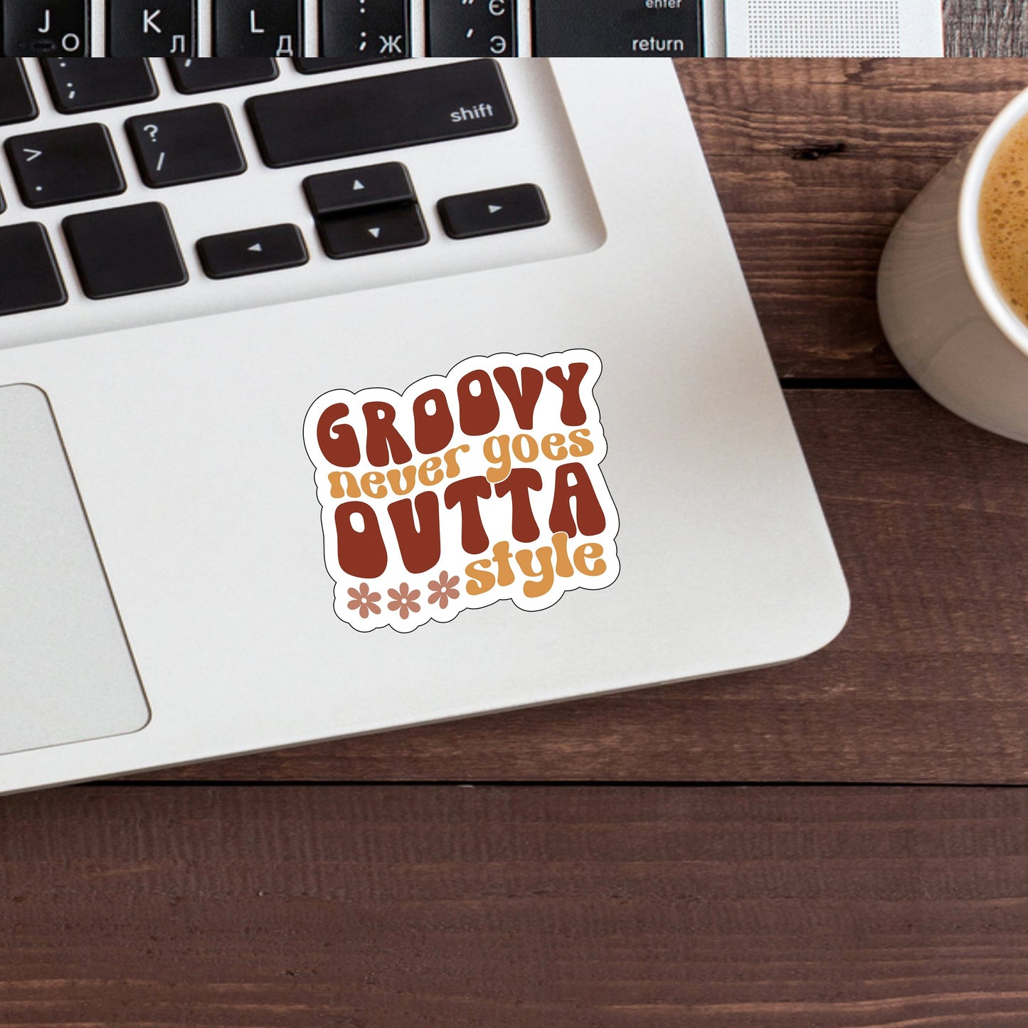 Groovy never goes outta style  Sticker,  Vinyl sticker, laptop sticker, Tablet sticker