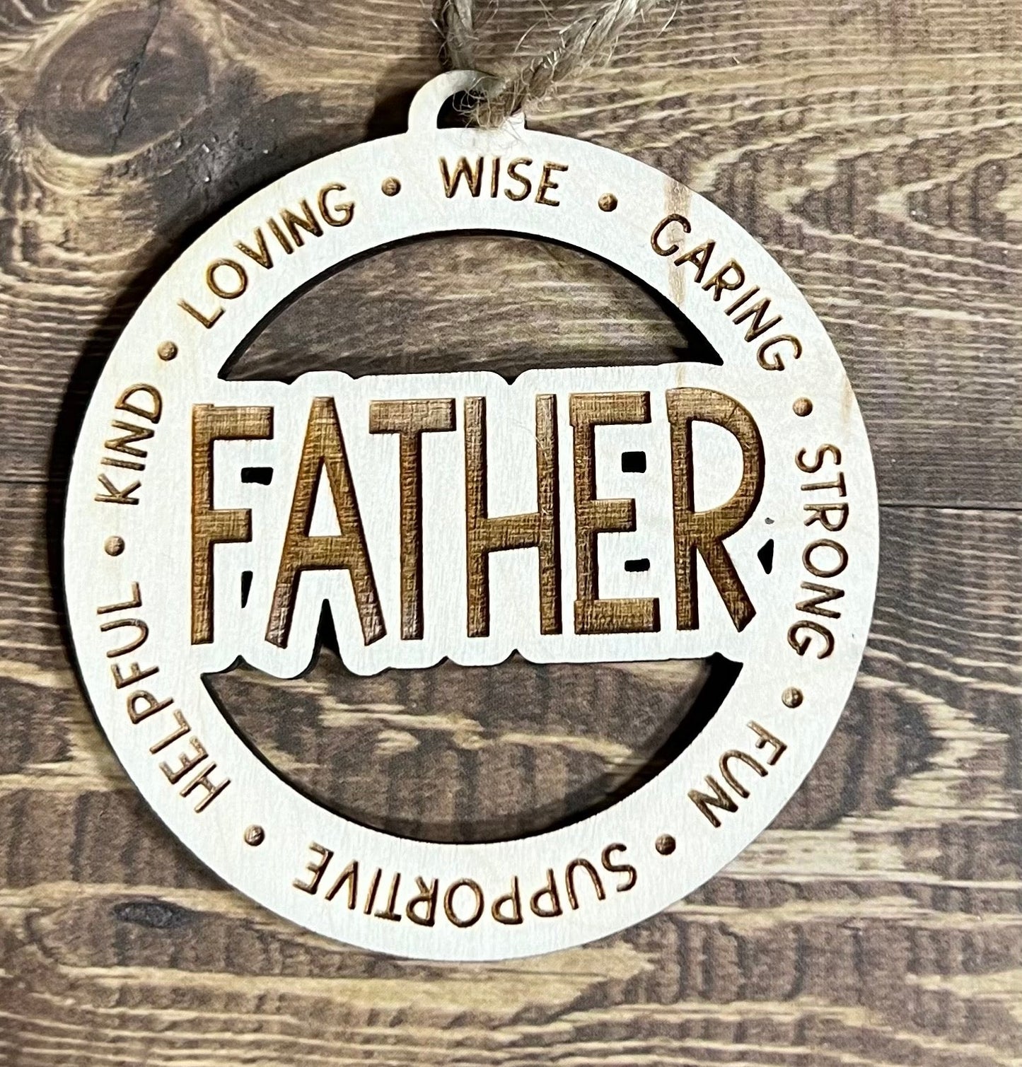 FATHER Ornaments |Personalized Ornament|  Wooden Family Ornament |  Laser Engraved Wood Ornament
