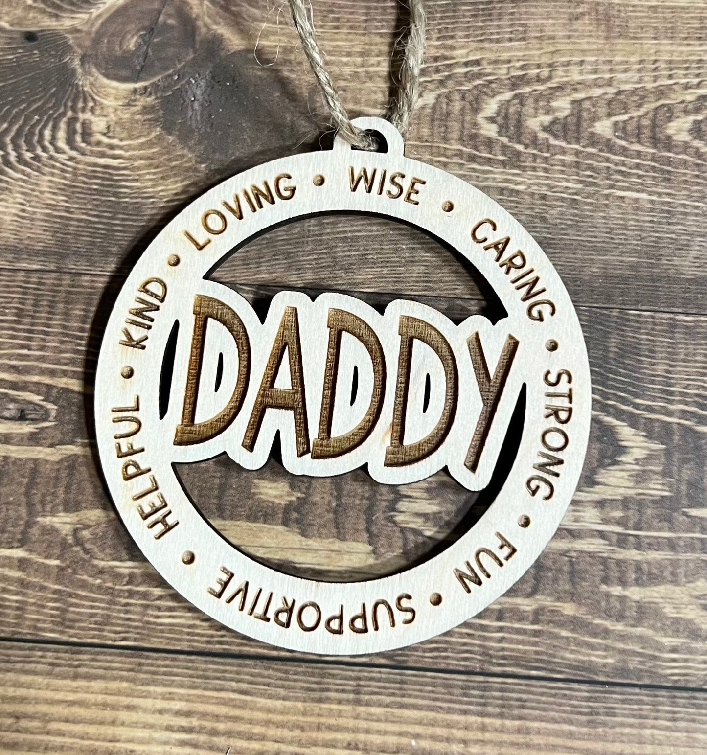 DADDY Ornament |Personalized Ornament|  Wooden Family Ornament |  Laser Engraved Wood Ornament