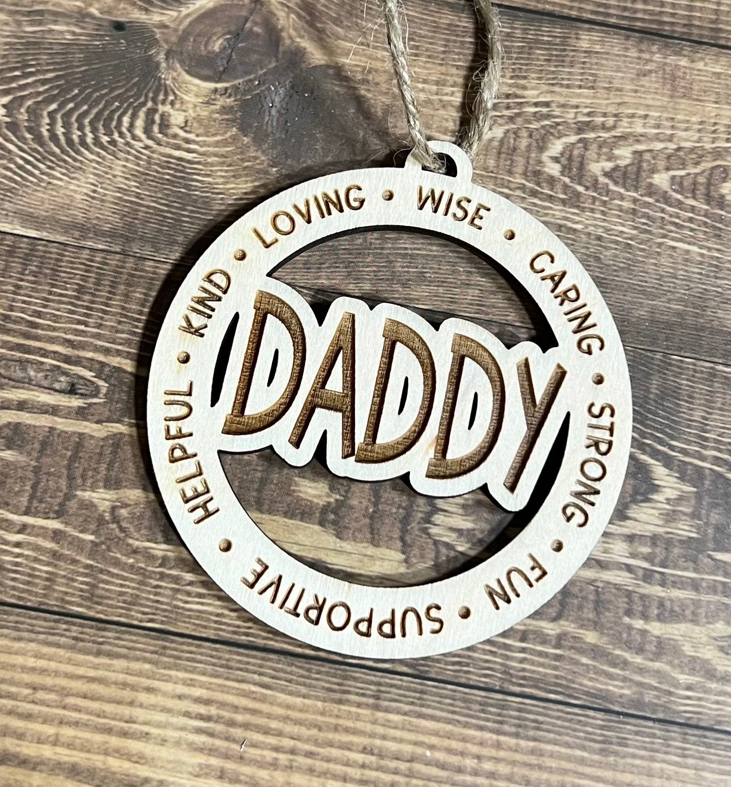 DADDY Ornament |Personalized Ornament|  Wooden Family Ornament |  Laser Engraved Wood Ornament