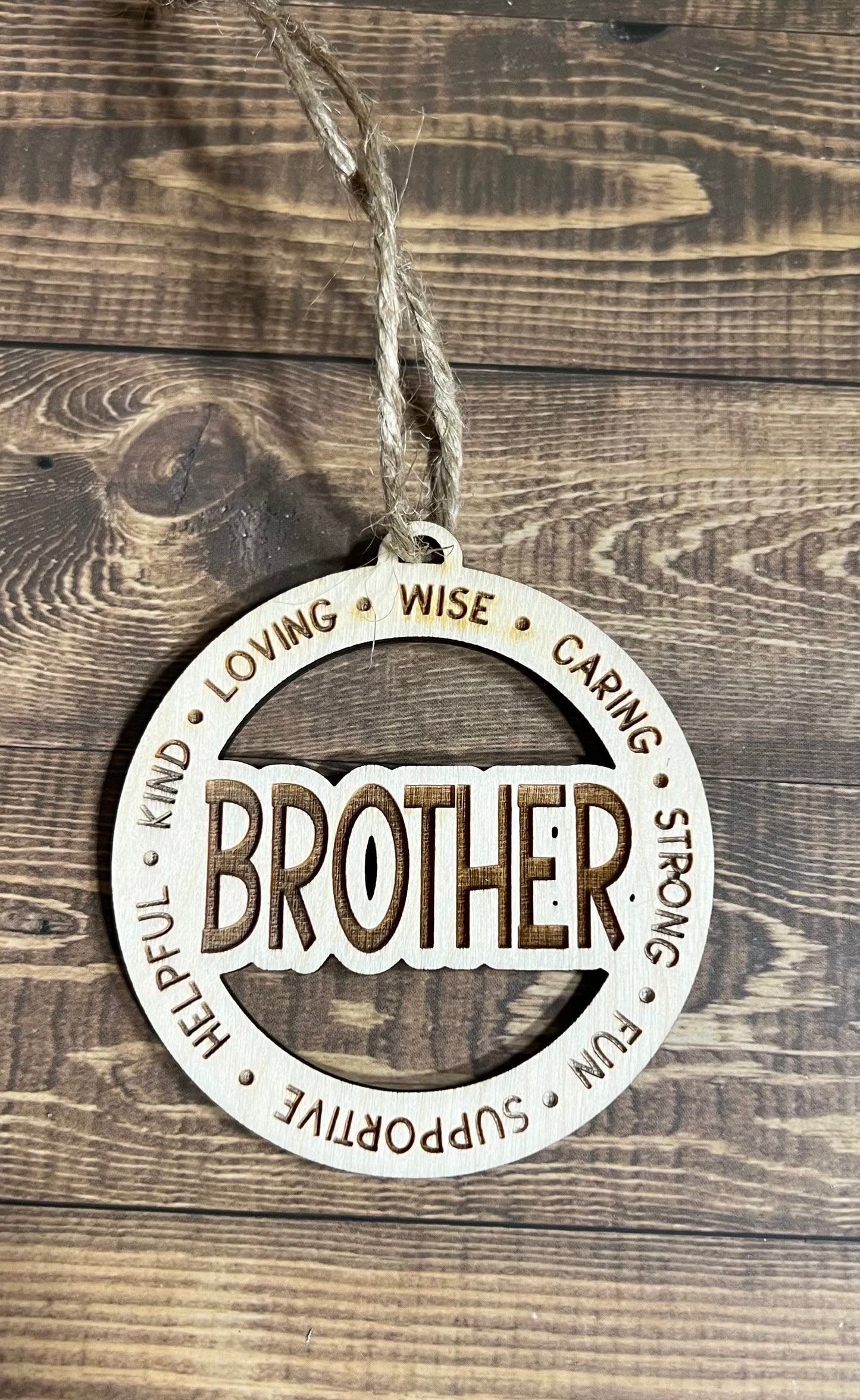 BROTHER Ornament |Personalized Ornament|  Wooden Family Ornament |  Laser Engraved Wood Ornament