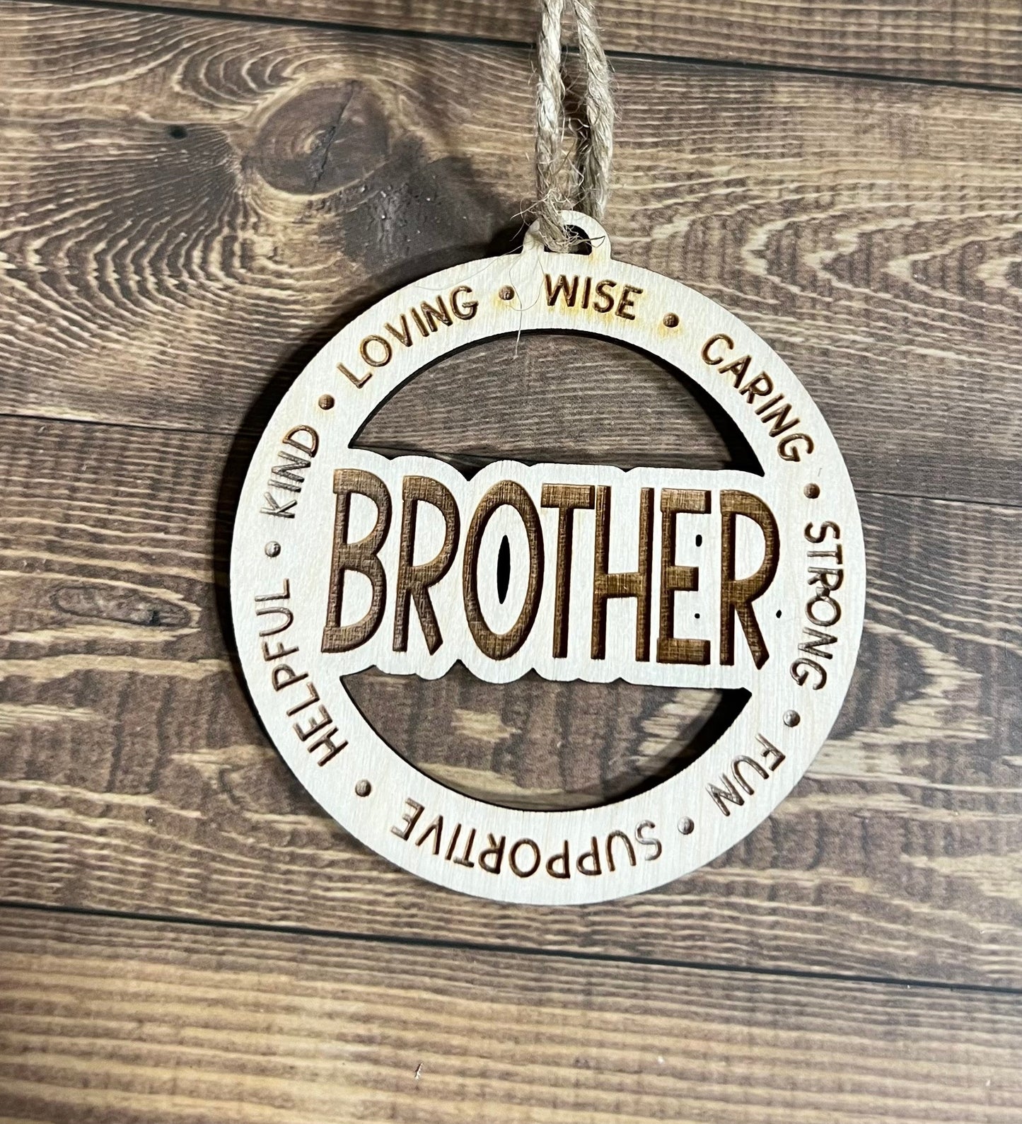 BROTHER Ornament |Personalized Ornament|  Wooden Family Ornament |  Laser Engraved Wood Ornament