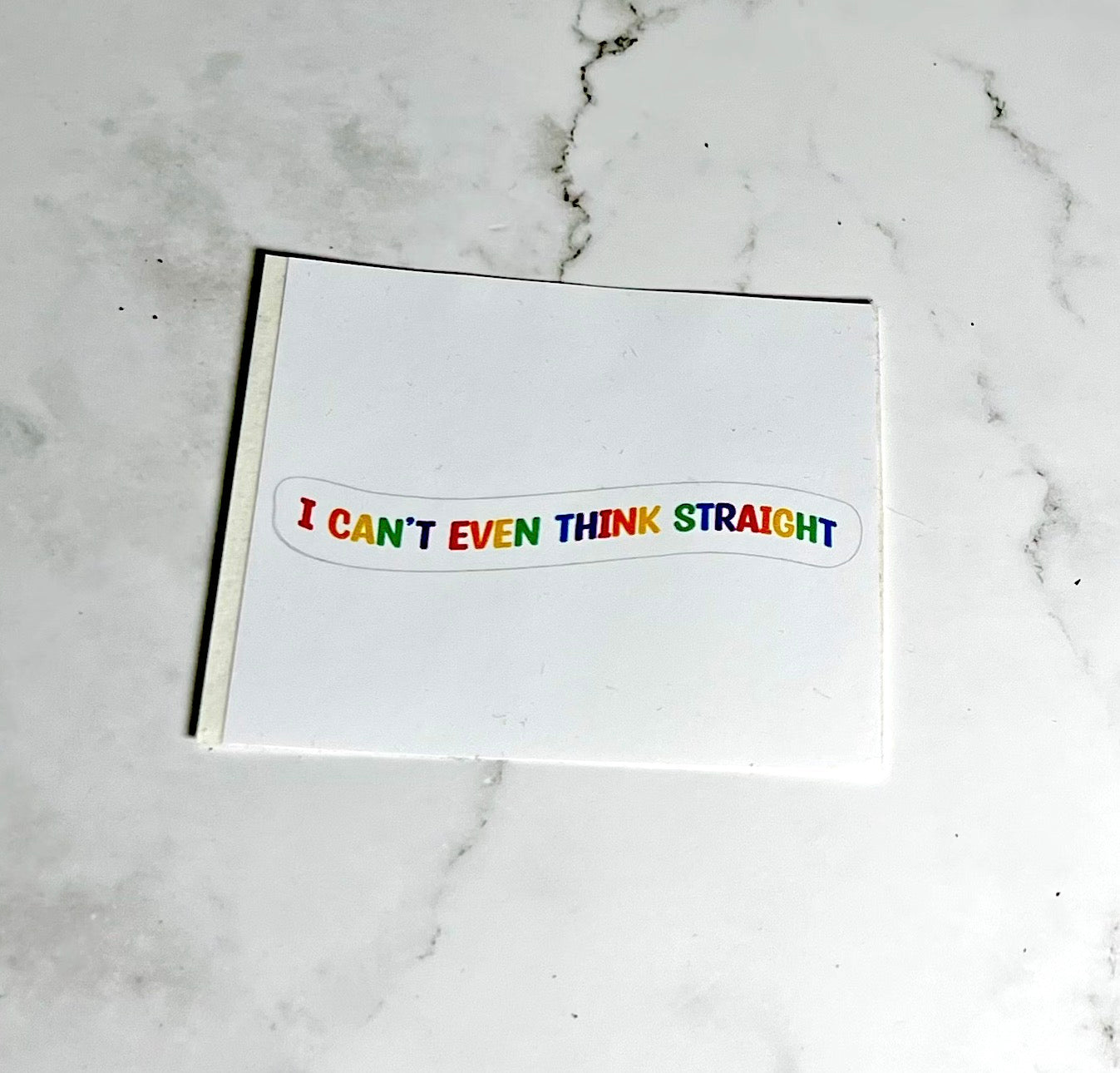 I can't even think Straight Sticker | Vinyl sticker | laptop sticker | Pride Sticker