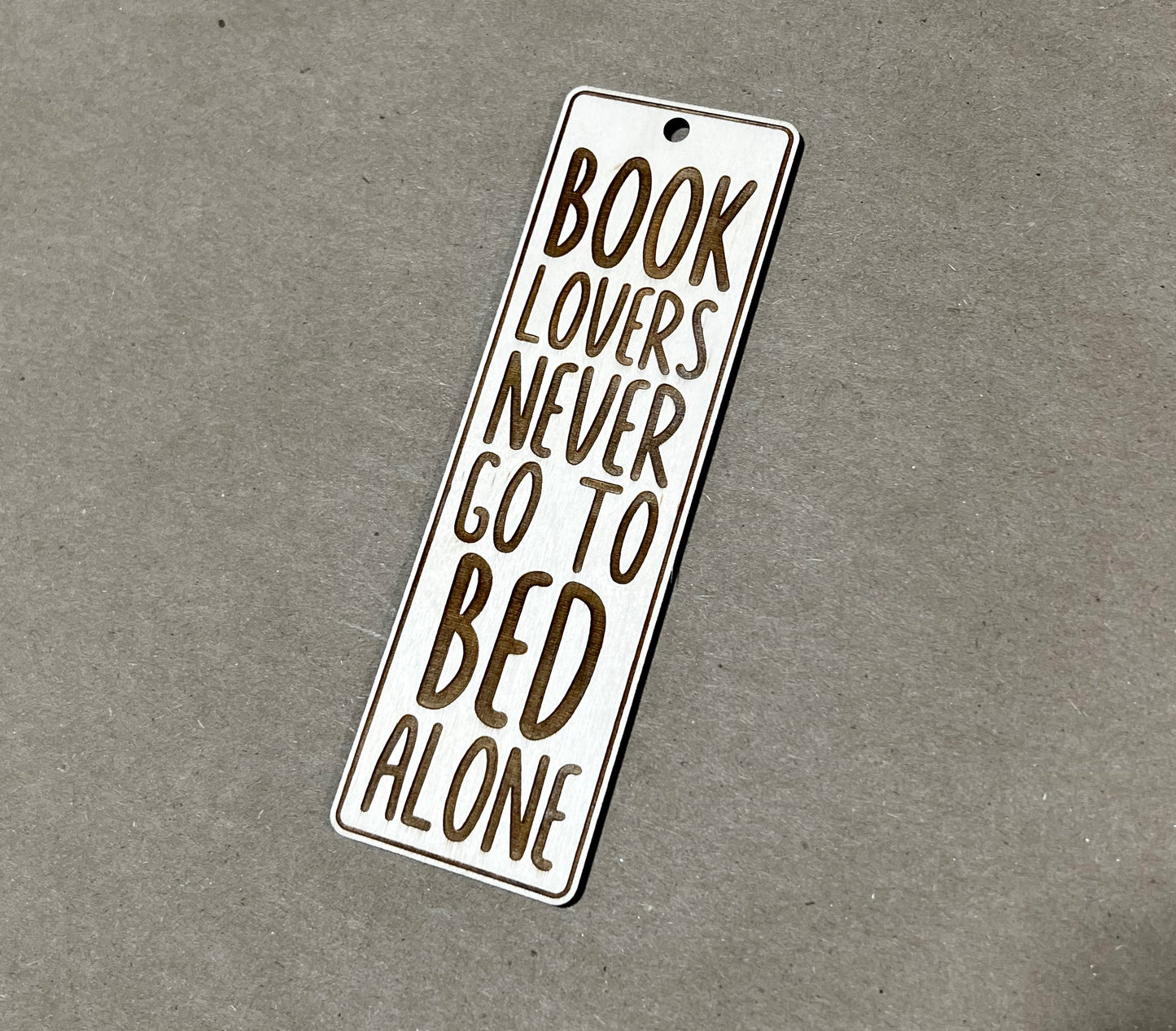 Book Lovers Never Go to Bed Alone Bookmark, Book Mark, Book Lover gift,