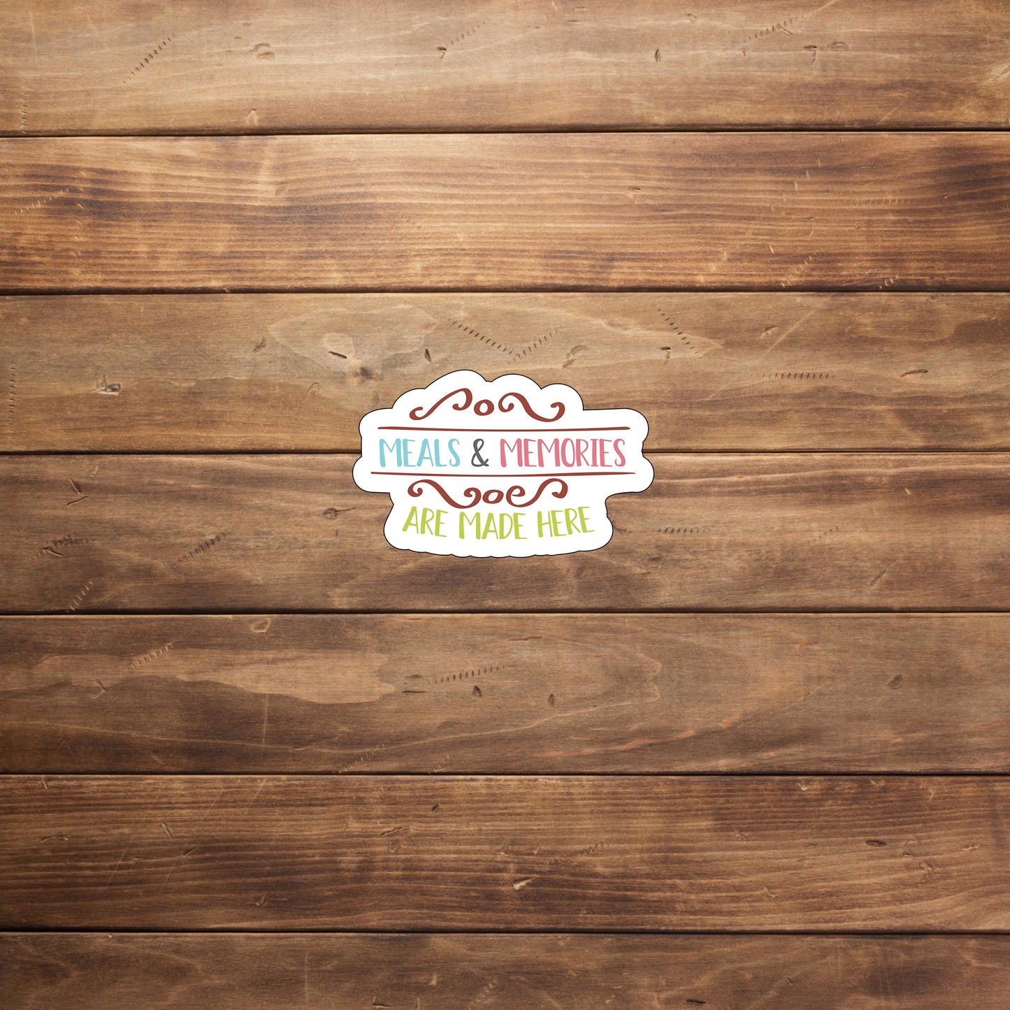 Meals and Memories Sticker