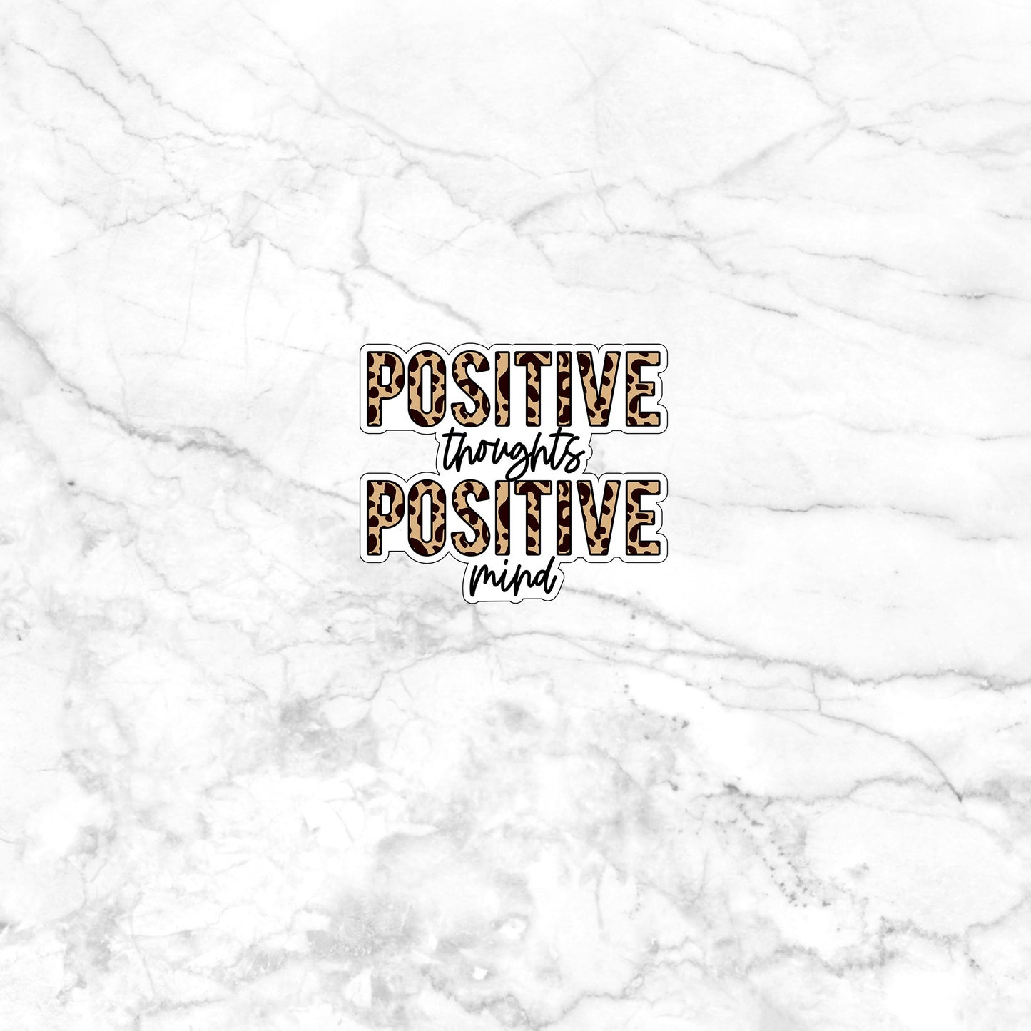 Positive thoughts positive mind  Sticker,  Vinyl sticker, laptop sticker, Tablet sticker