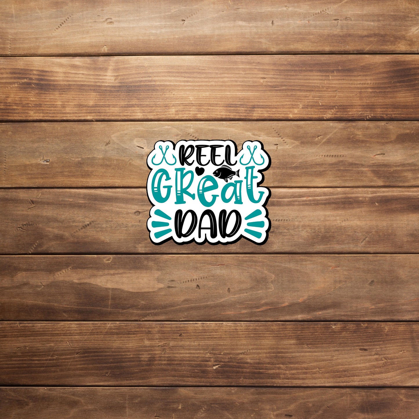 Reel Great Dad  Sticker,  Vinyl sticker, laptop sticker, Tablet sticker