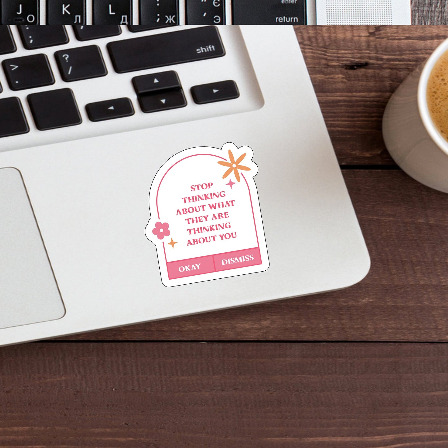 Stop thinking about what they are thinking about you  Sticker,  Vinyl sticker, laptop sticker, Tablet sticker