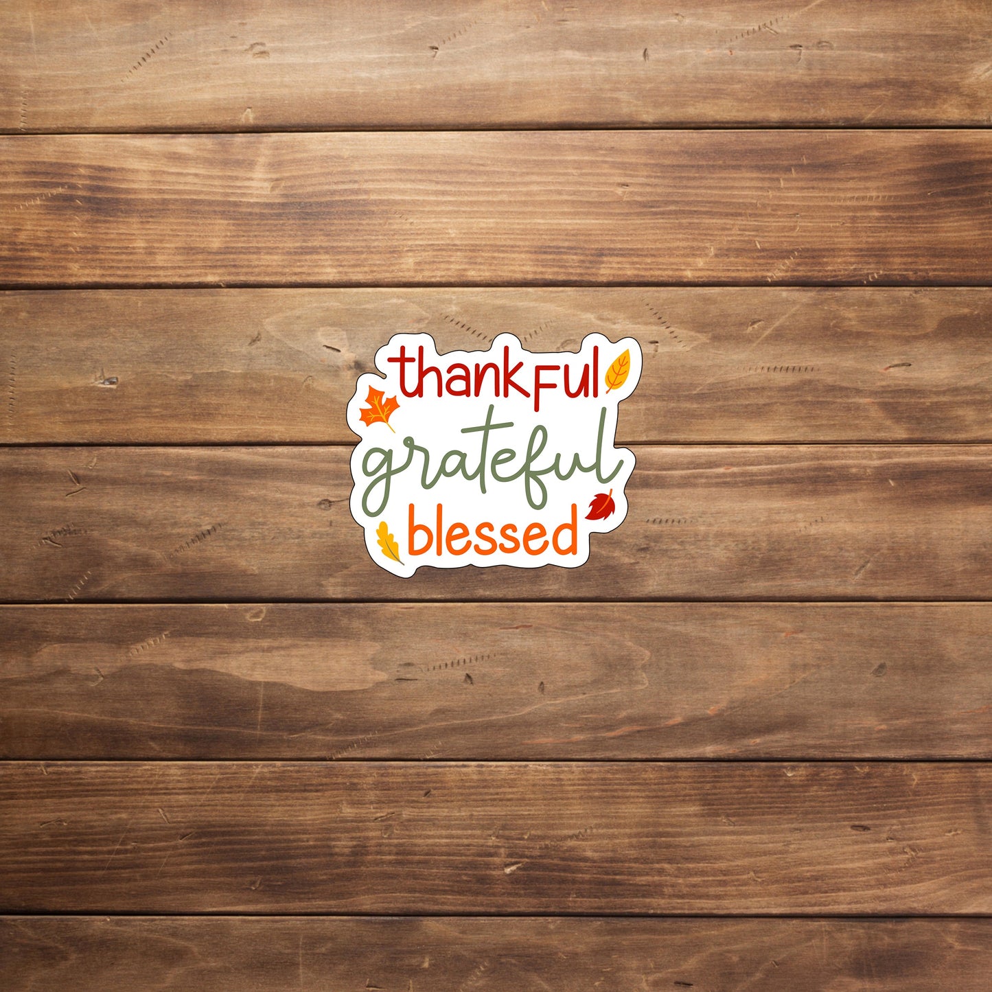 Fall Sticker,  Thankful grateful blessed Sticker
