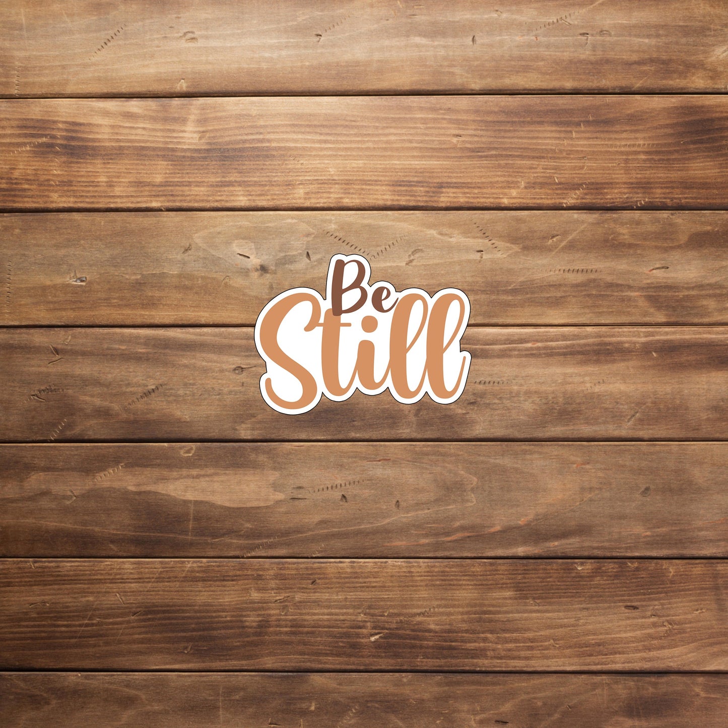 be-still-sticker