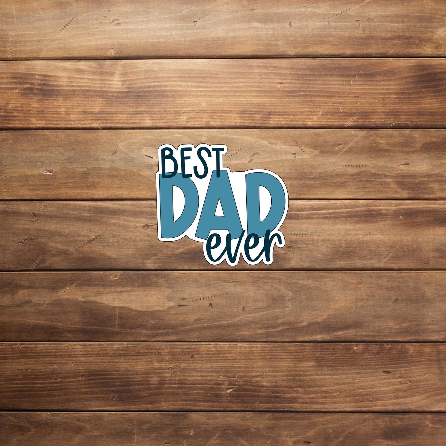Best Dad  Sticker,  Vinyl sticker, laptop sticker, Tablet sticker