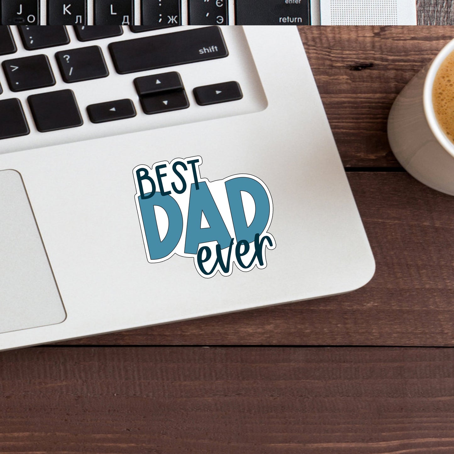 Best Dad  Sticker,  Vinyl sticker, laptop sticker, Tablet sticker