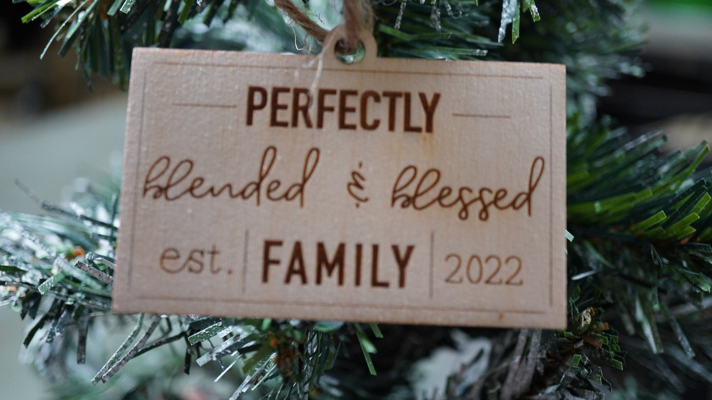 Perfectly Blended & Blessed Ornament ,Blended Family , New Family , Mixed Family Ornament , Custom Family Ornament ,Wooden Ornament