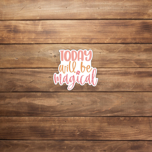 Positivity Stickers ,  today-magical-sticker