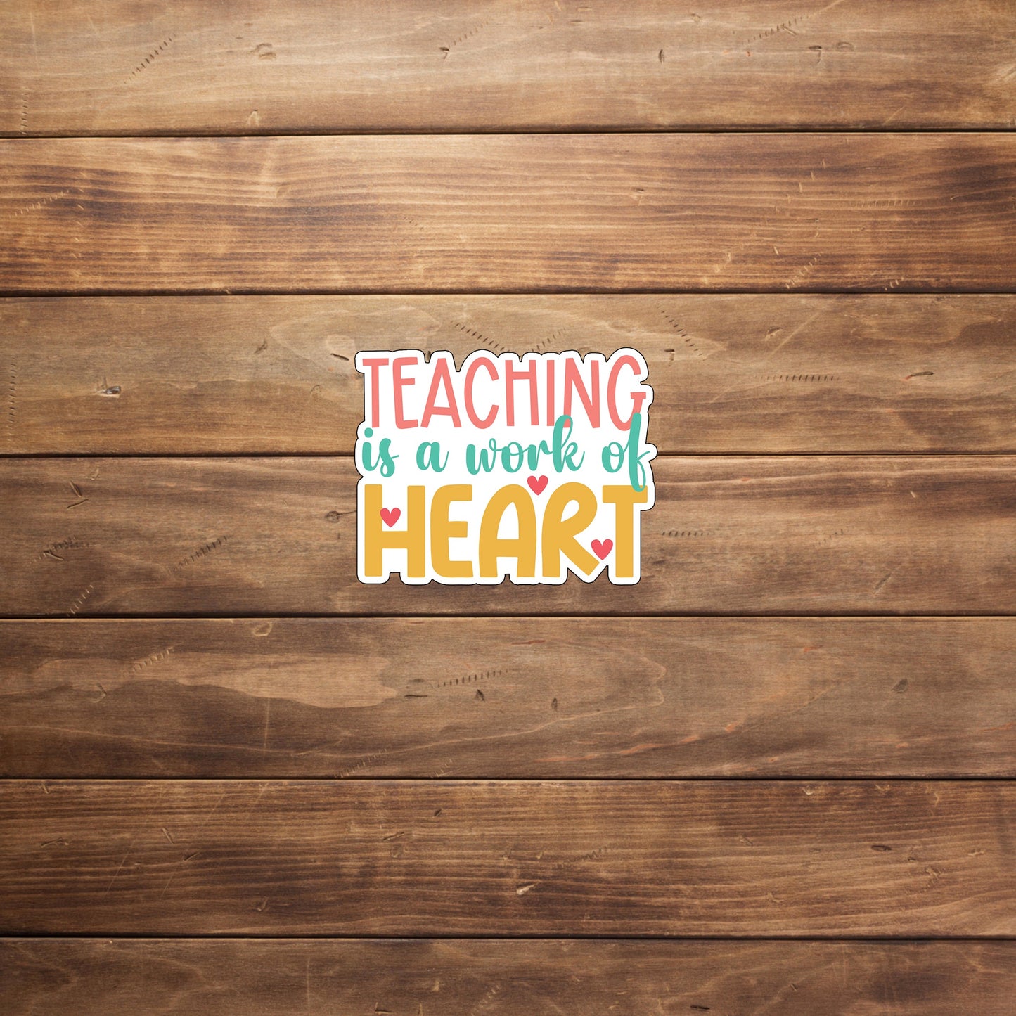 work-of-heart-sticker , Teaching Sticker